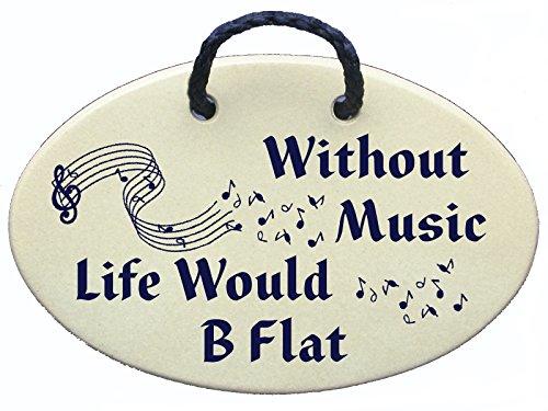 without music life would b flat indoor Sign 