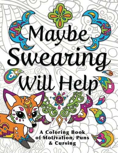 Download Maybe Swearing Will Help Adult Coloring Book Thatsweetgift