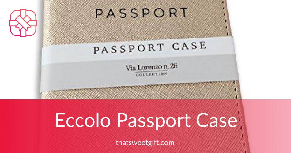 Elegant Eccolo Passport Case for Travelers ThatSweetGift