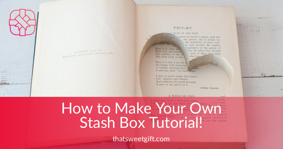 Easy Peasy Tutorial How to Make Your Own Stash Box Thesweetgift