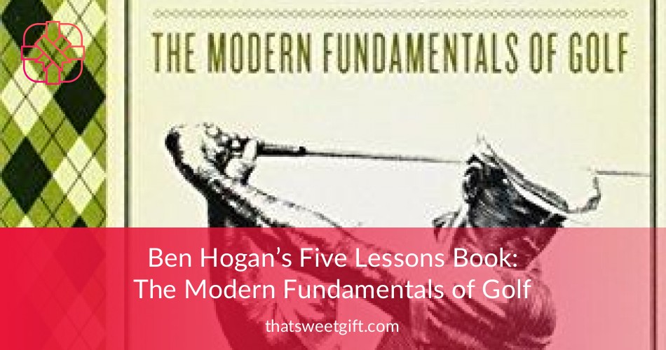 The Modern Fundamentals of Golf Book by Ben Hogan ...